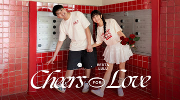 SHOPLOOOH X Bert & Lulu - Cheers For Love